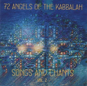 72 Angels of the Kabbalah - Songs and Chants Vol.2